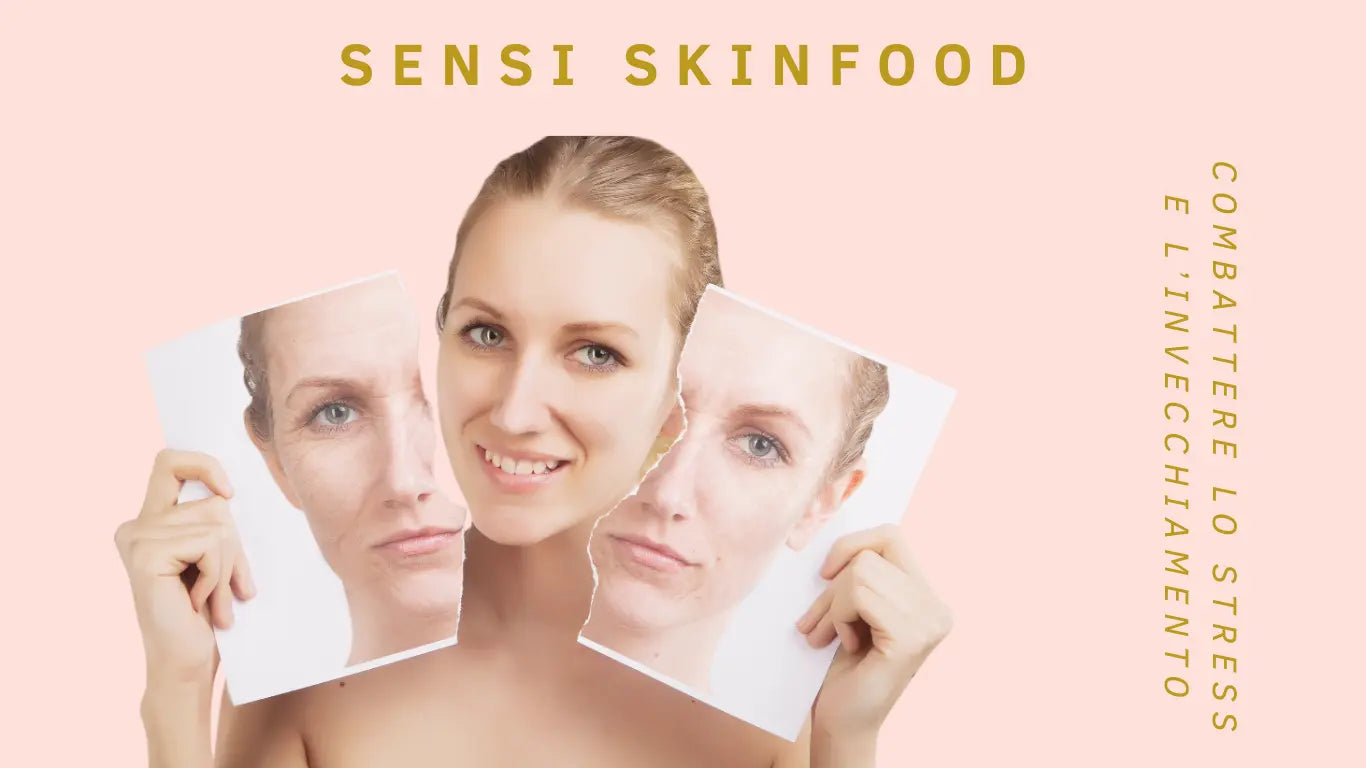 Combattere-lo-Stress-e-l-Invecchiamento-Precoce-della-Pelle-con-Sensi-Skinfood Sensi Skinfood